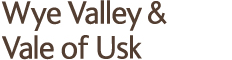 Wye Valley & Vale of Usk